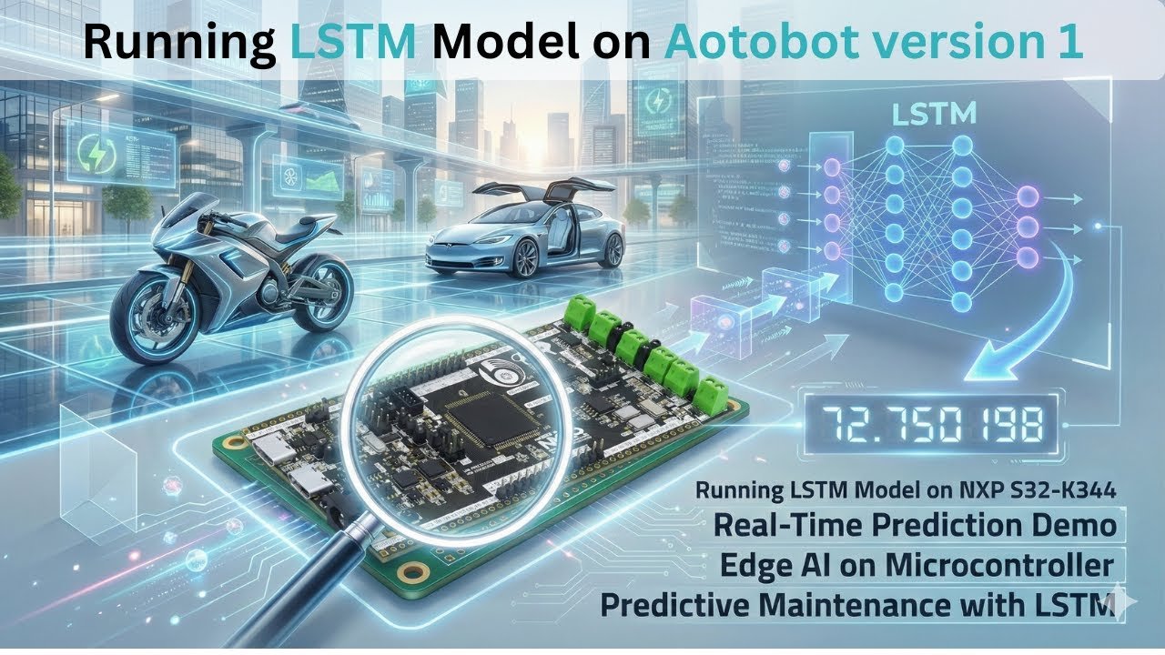  LSTM Running on NXP S32K344 | Real-Time Predictive Maintenance on AutoBoard V1